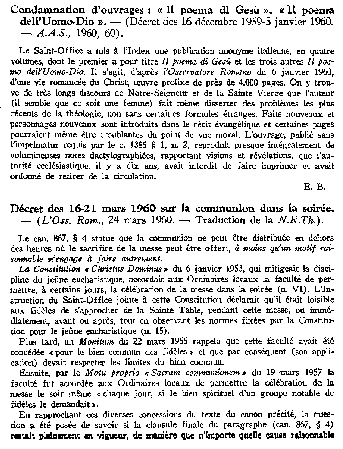 Condamnation d'ouvrages: Il poema di Gesù, Il poema dell'Uomo-Dio.Décret des 16-21 mars 1960 sur la communion dans la soirée