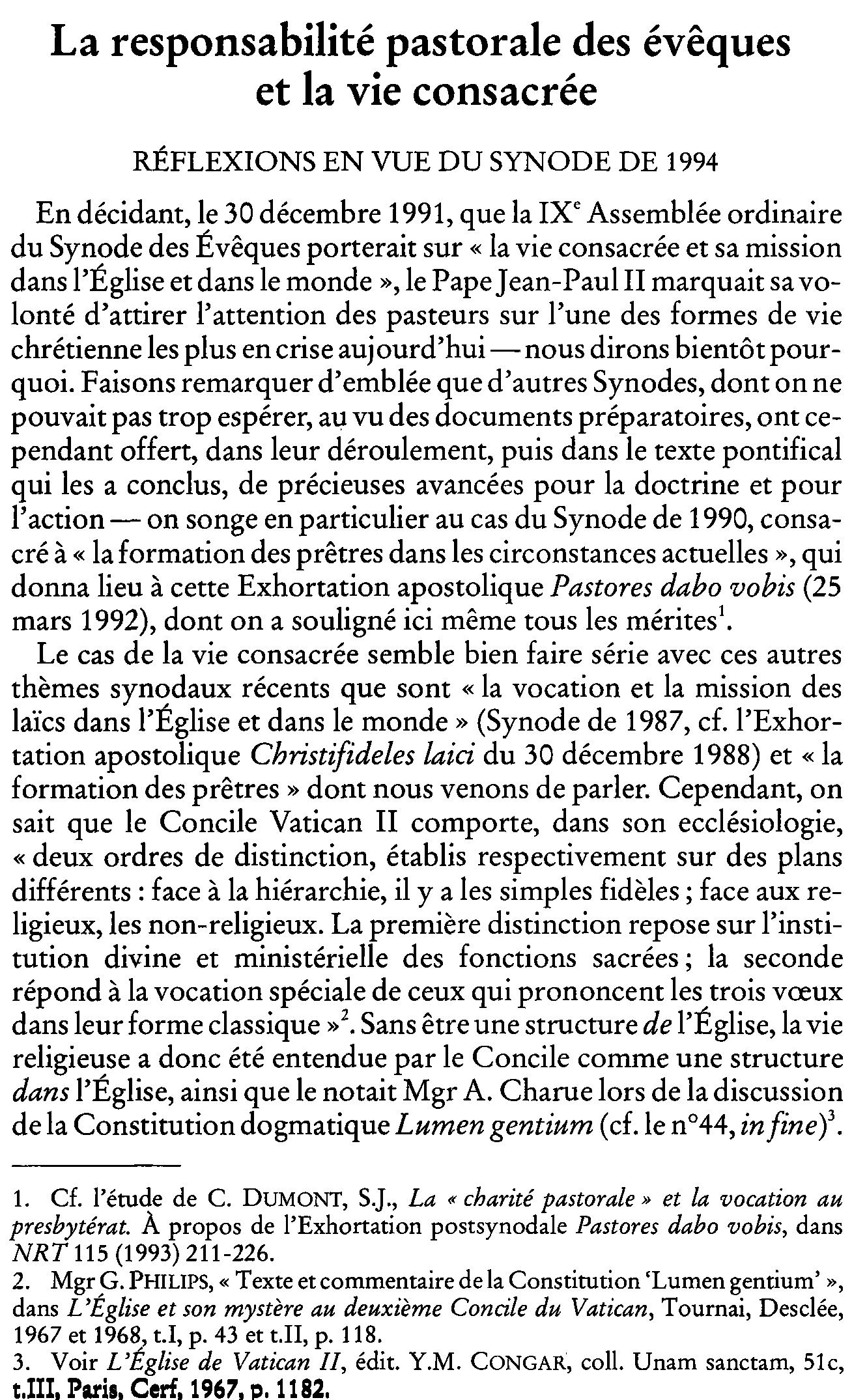 La responsabilité pastorale des évêques et la vie consacrée. Réflexions en vue du Synode de 1994