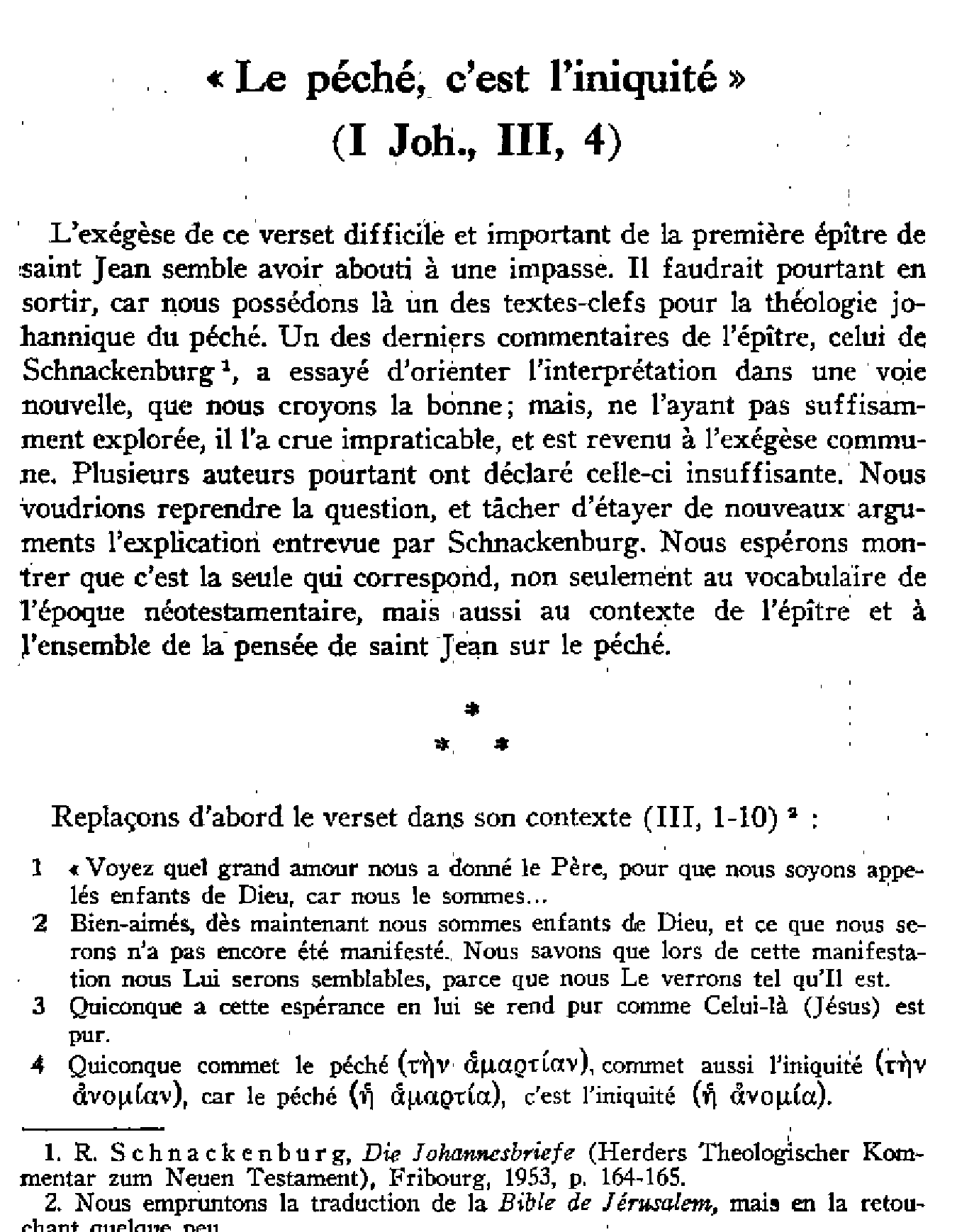 Le péché, c'est l'iniquité (I, Joh., III, 4)