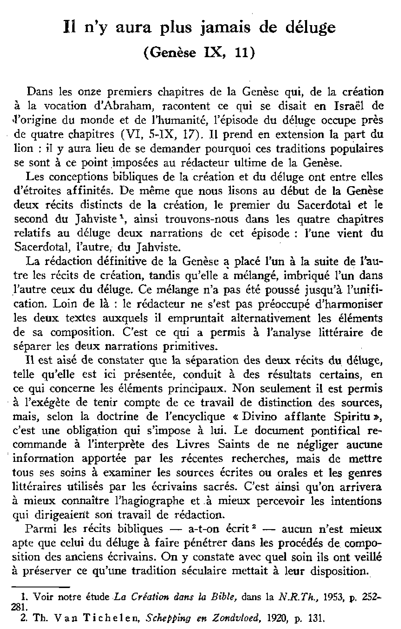 Il n'y aura jamais de déluge (Genèse IX, 11)
