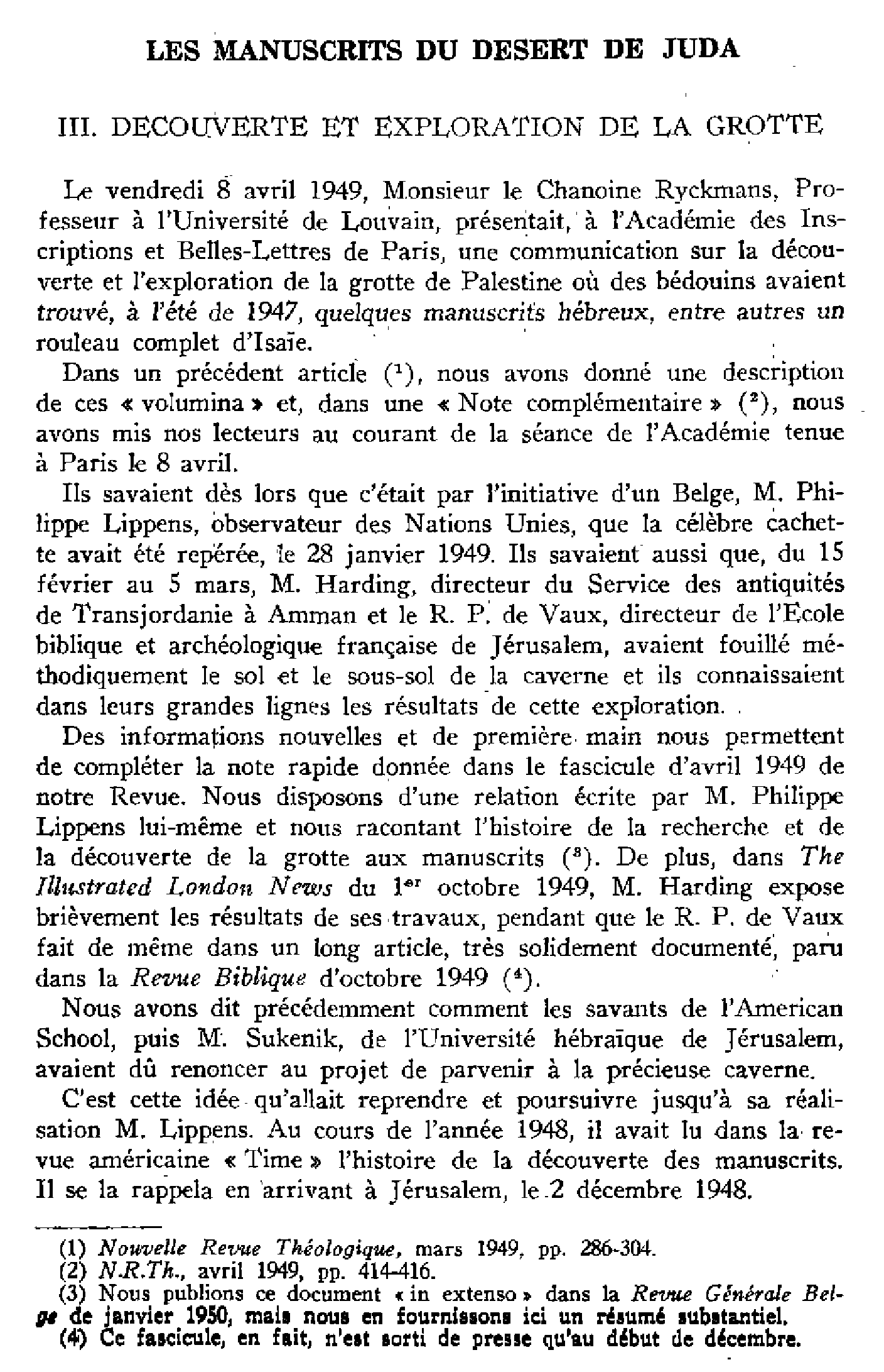 Les manuscrits du désert de Juda. III. Découverte et exploration de la grotte