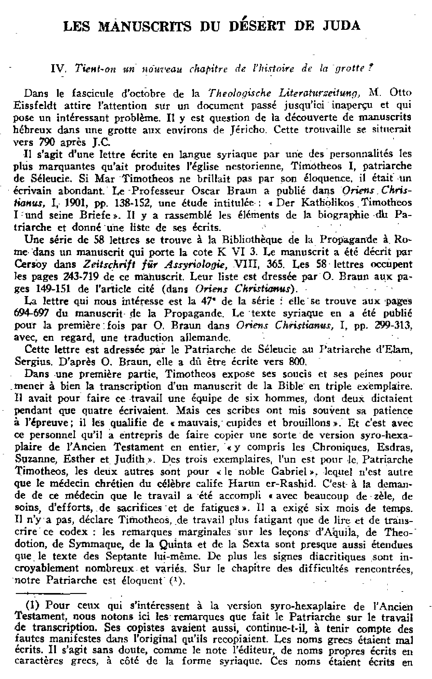 Les manuscrits du désert de Juda. IV. Tient-on un nouveau chapitre de l'histoire de la grotte ?