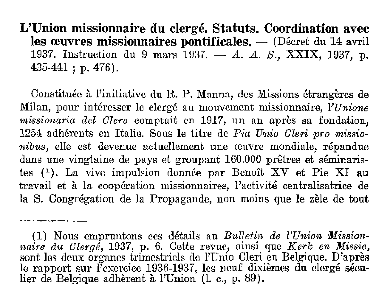 S. Congrégation dela Propagande. L'Union missionnaire du clergé. Statuts. Coordination avec les oeuvres missionnaires pontificales.