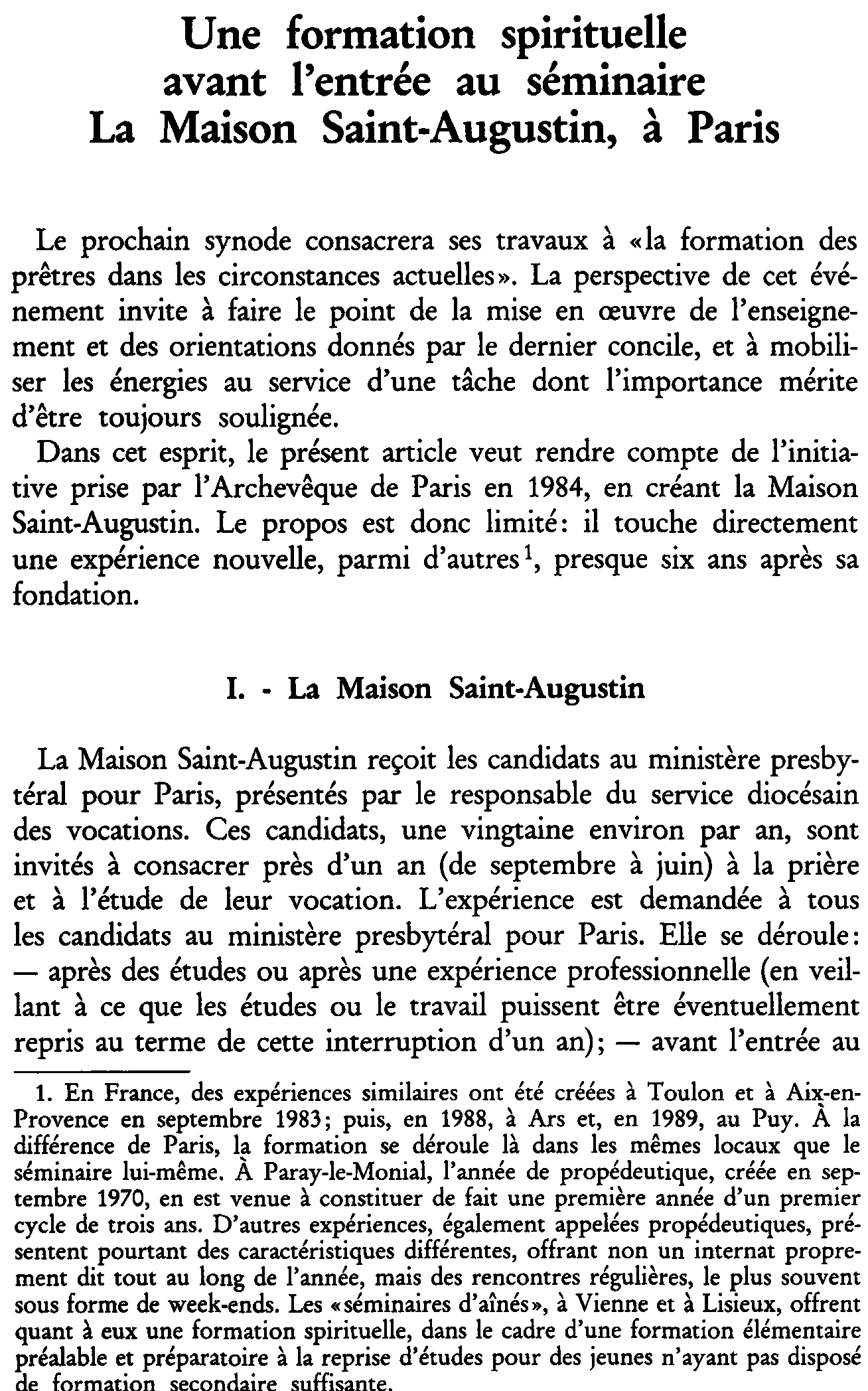 Une formation spirituelle avant l'entrée au séminaire. La Maison Saint-Augustin, à Paris