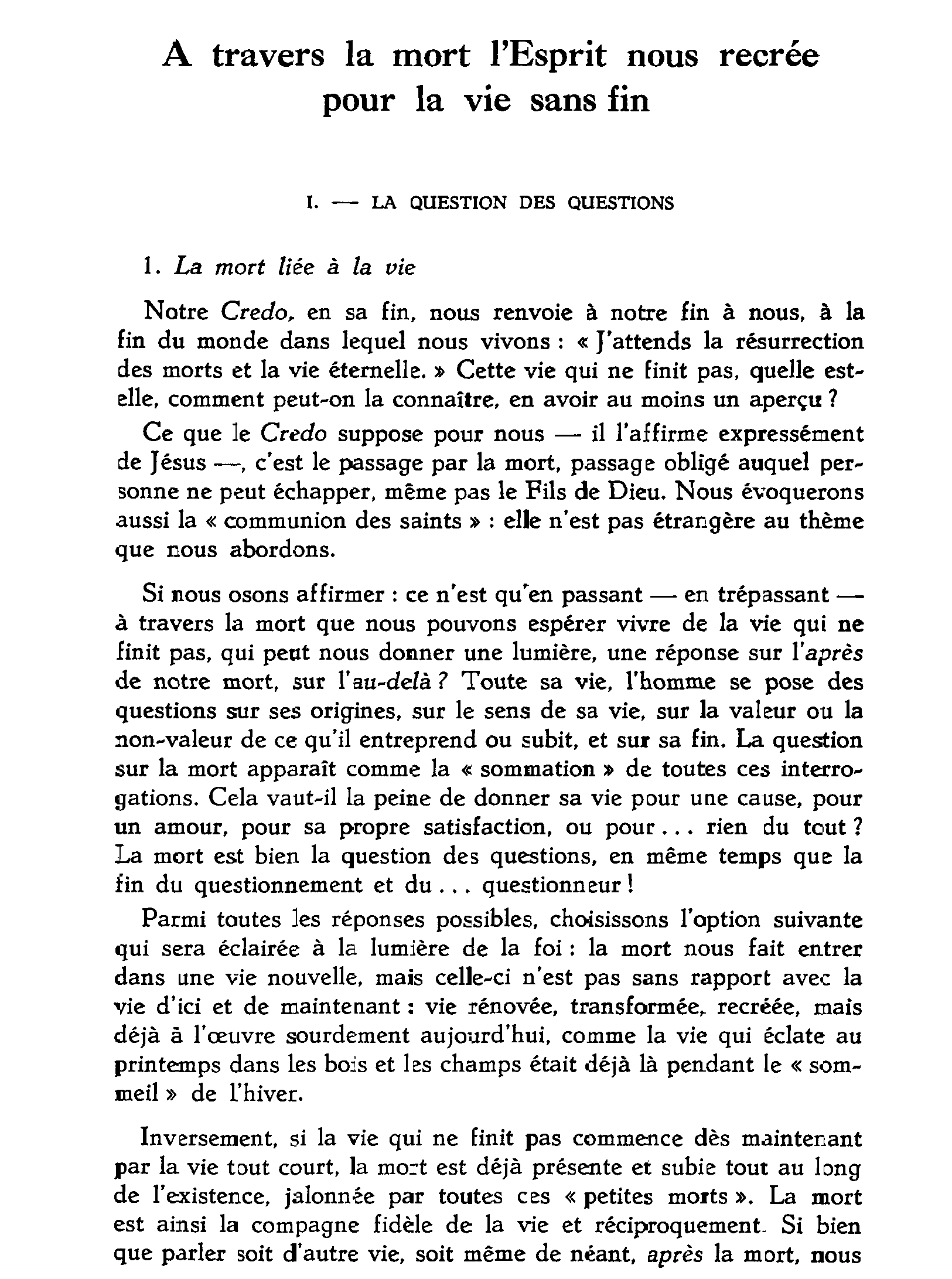 À travers la mort l'Esprit nous recrée pour la vie sans fin