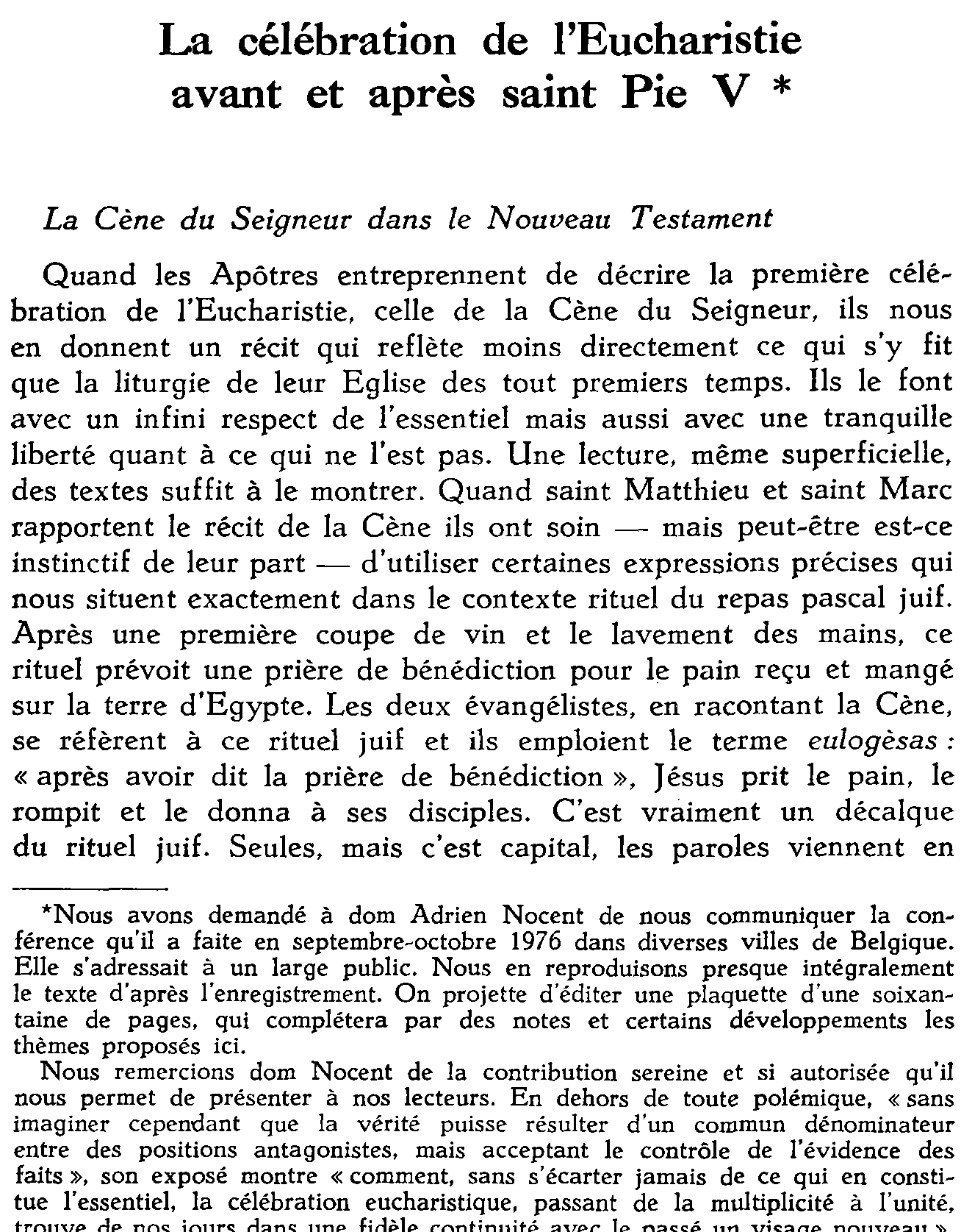 La célébration de l'Eucharistie avant et après saint Pie V