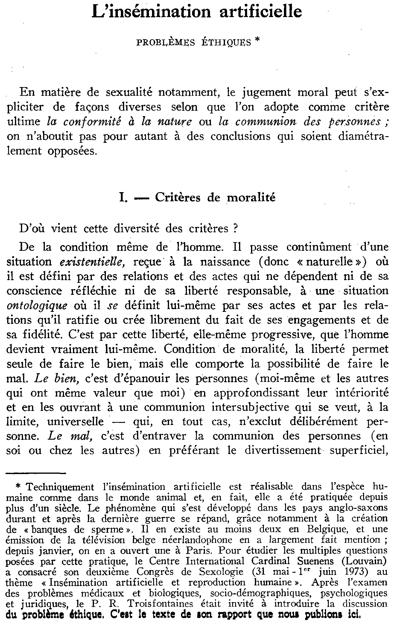 L'insémination artificielle. Problèmes éthiques