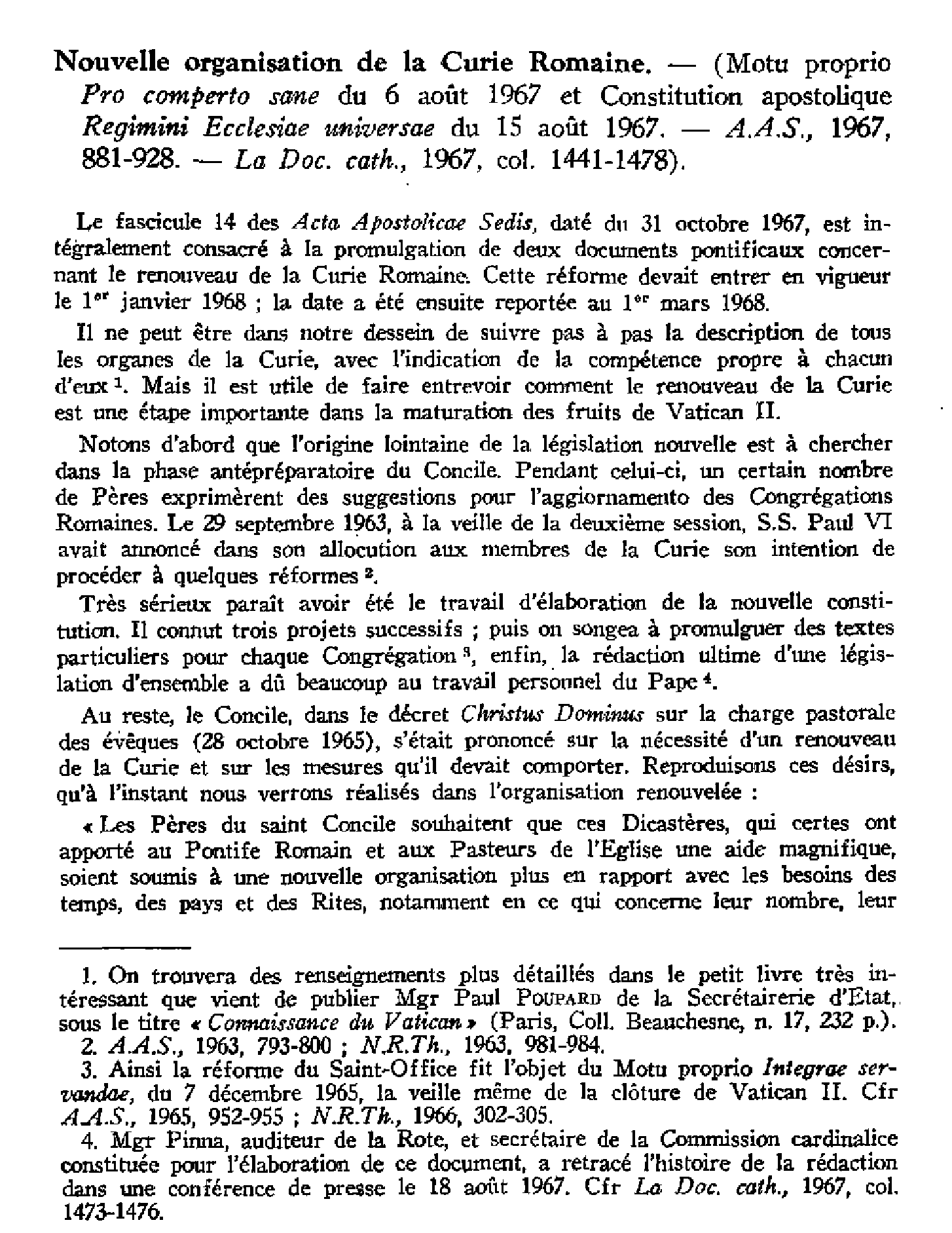 Nouvelle organisation de la curie romaine (Motu proprio Pro compertosane du 6 août 1967 et Constitution apostolique Regimini Ecclesia universae du 15 août 1967)