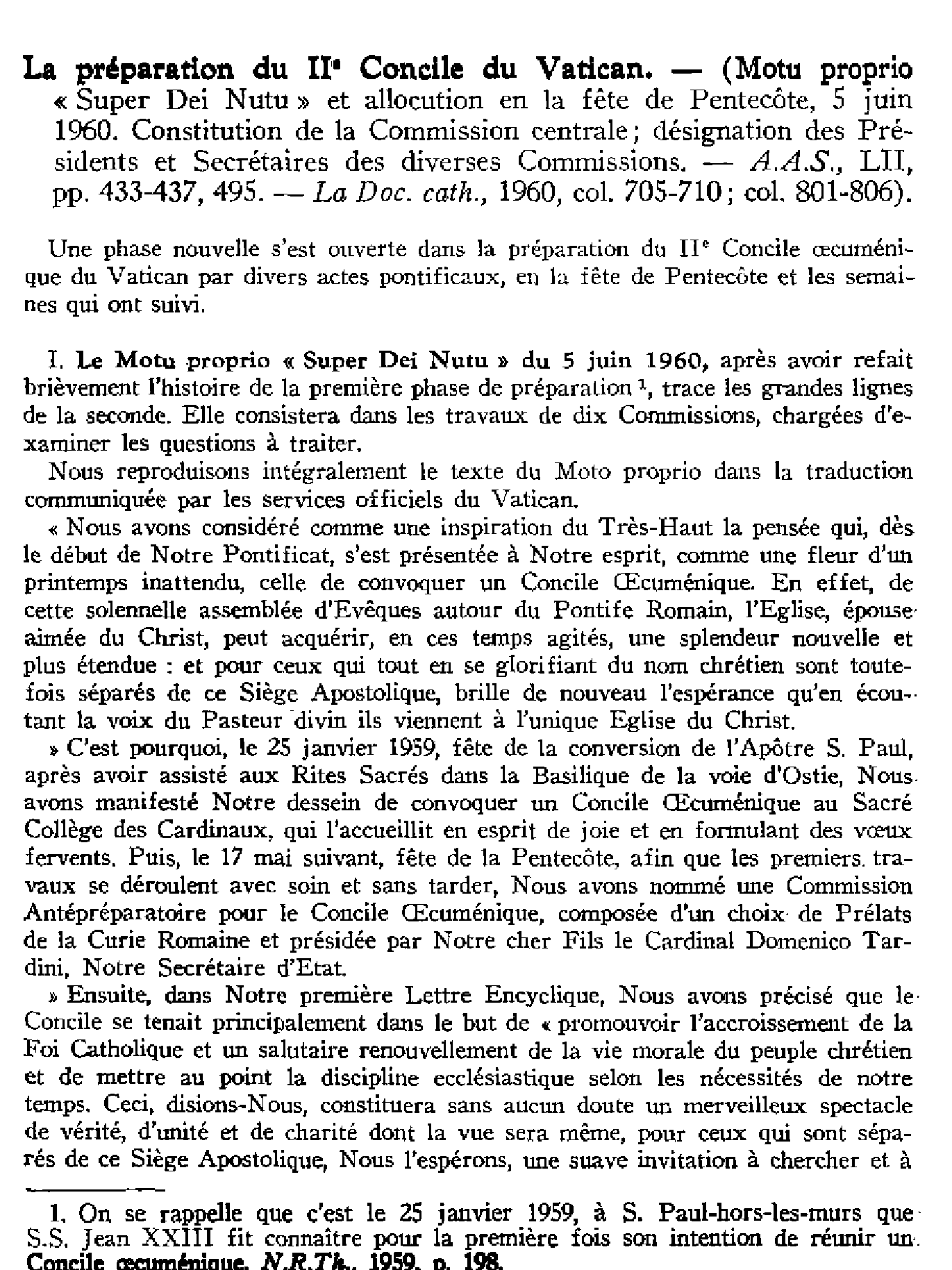 Actes du Souverain Pontifes Préparation au Concile. Le Motu proprio «Sper Dei Nutu»Congrégation des rites: approbation des litanies du précieux Sang