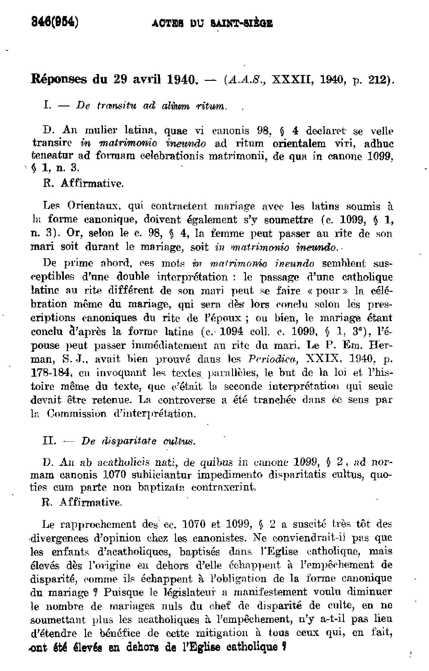 Commission d'interprétation du code. Réponses du 29 avril 1940. Réponses du 8 avril 1941. Réponses du 5 août 1941. Réponses du 31 janvier 1942