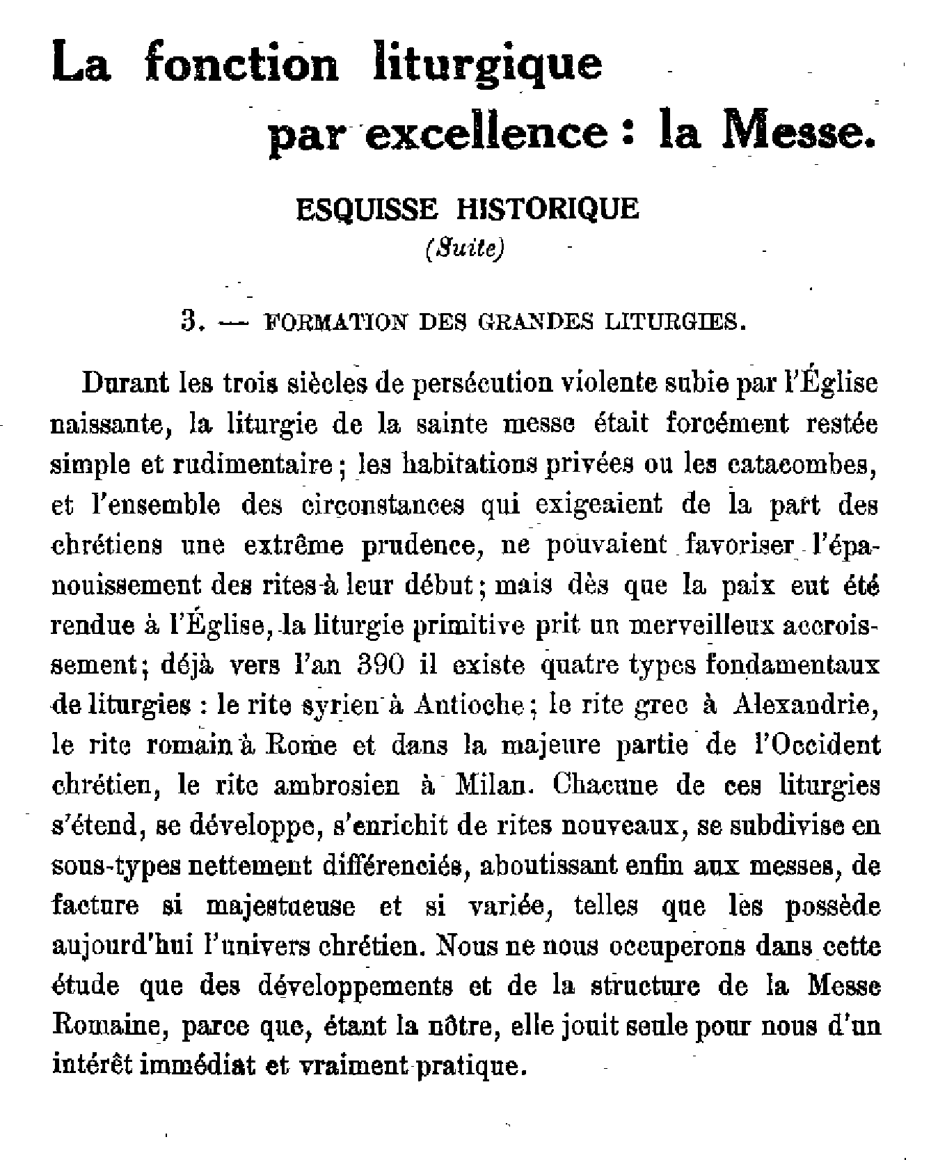 La fonction liturgique par excellence, la Messe. Esquisse historique (2)