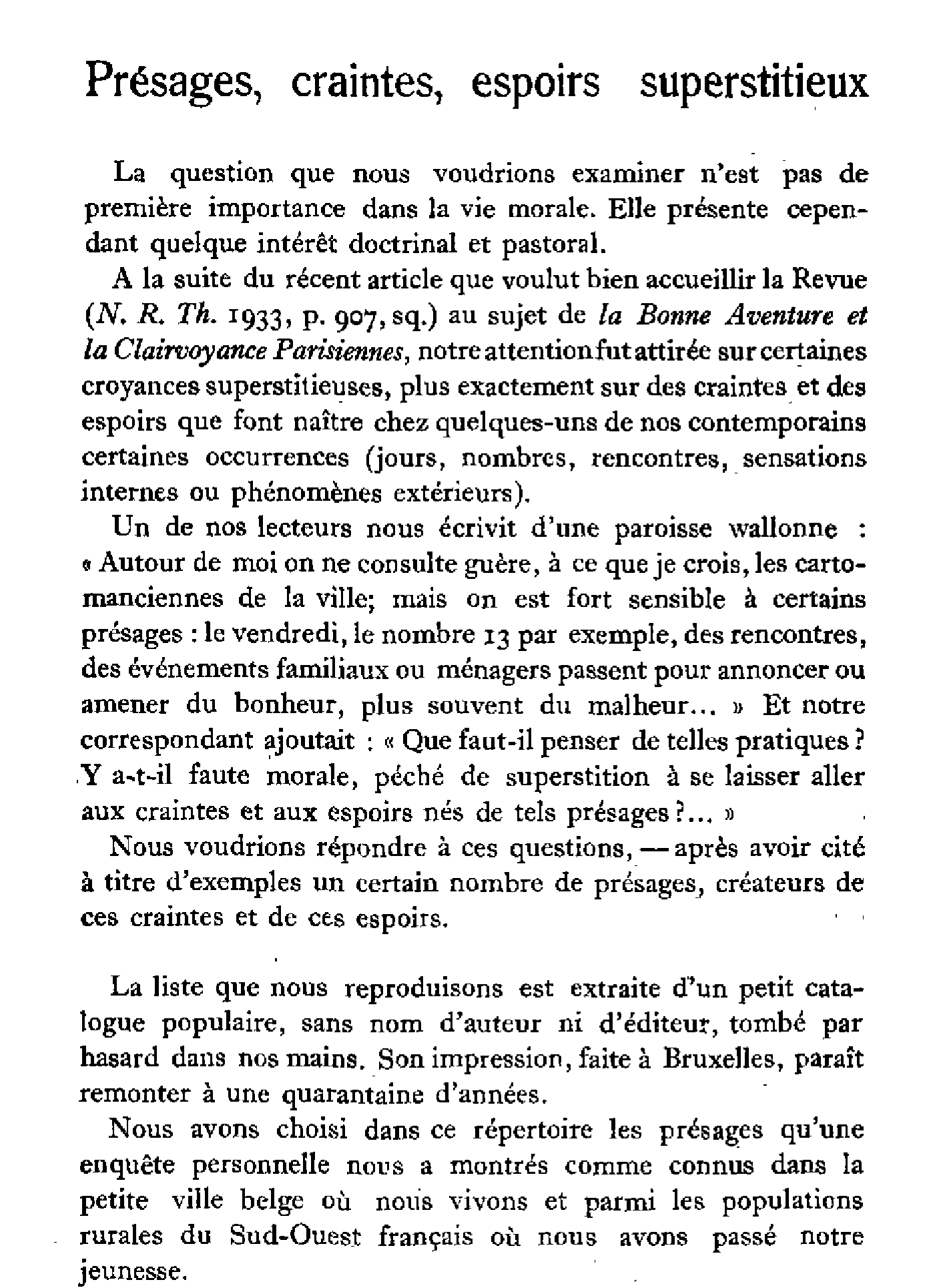Présages, craintes, espoirs superstitieux