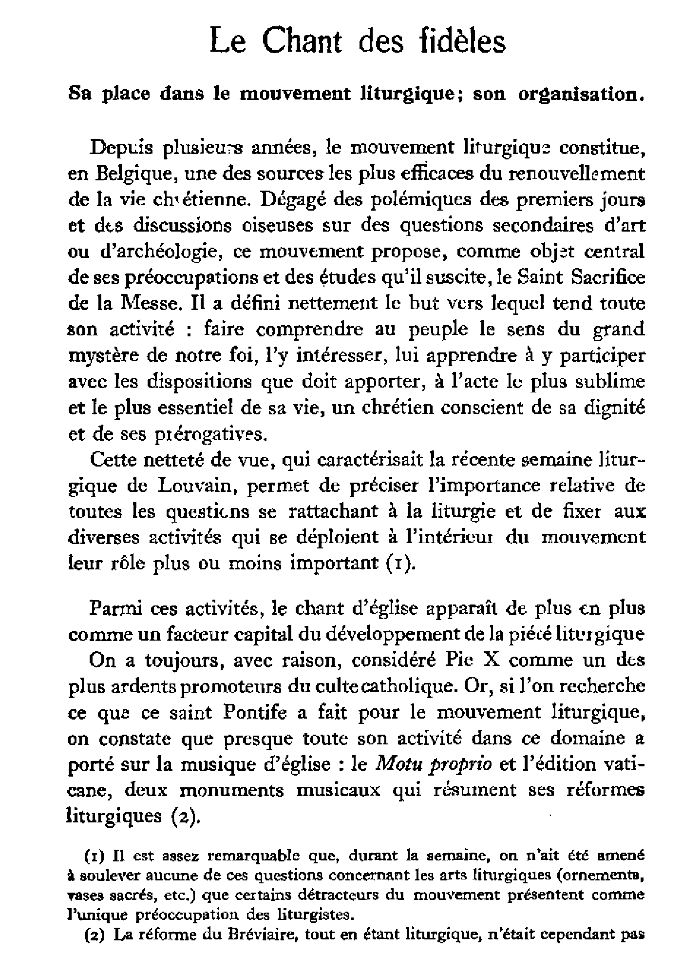 Le Chant des fidèles. Sa place dans le mouvement liturgique; son organisation