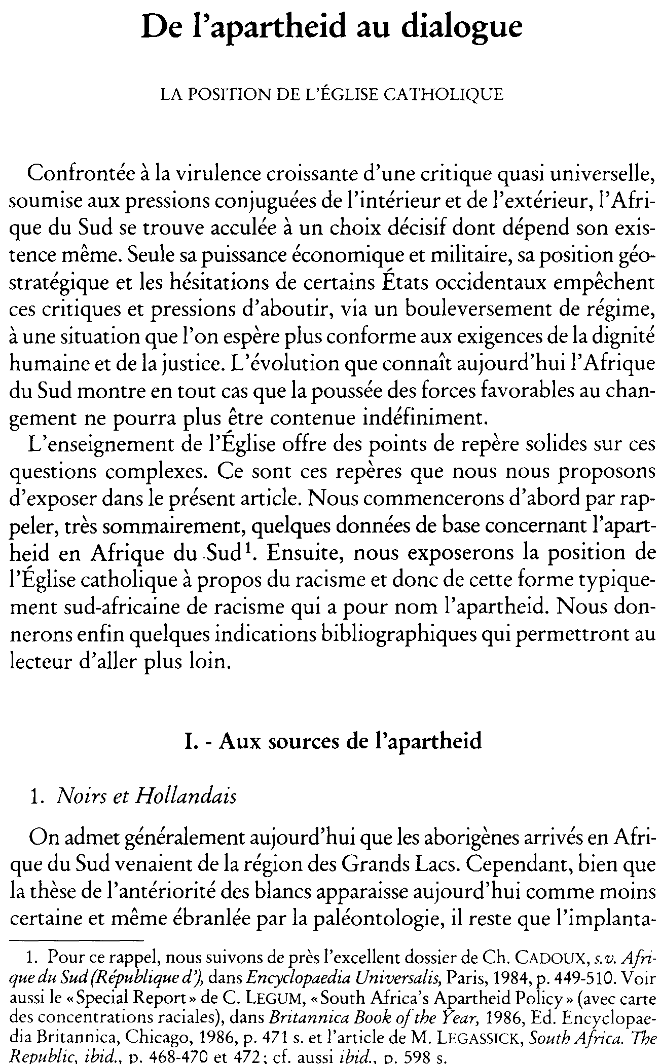 De l'apartheid au dialogue. La position de l'Église catholique