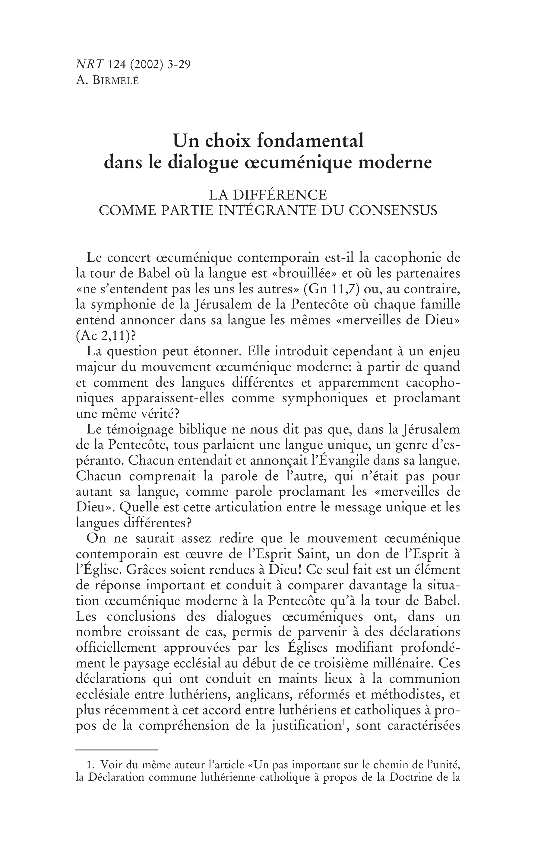 Un choix fondamental dans le dialogue oecuménique moderne. La différence comme partie intégrante du consensus