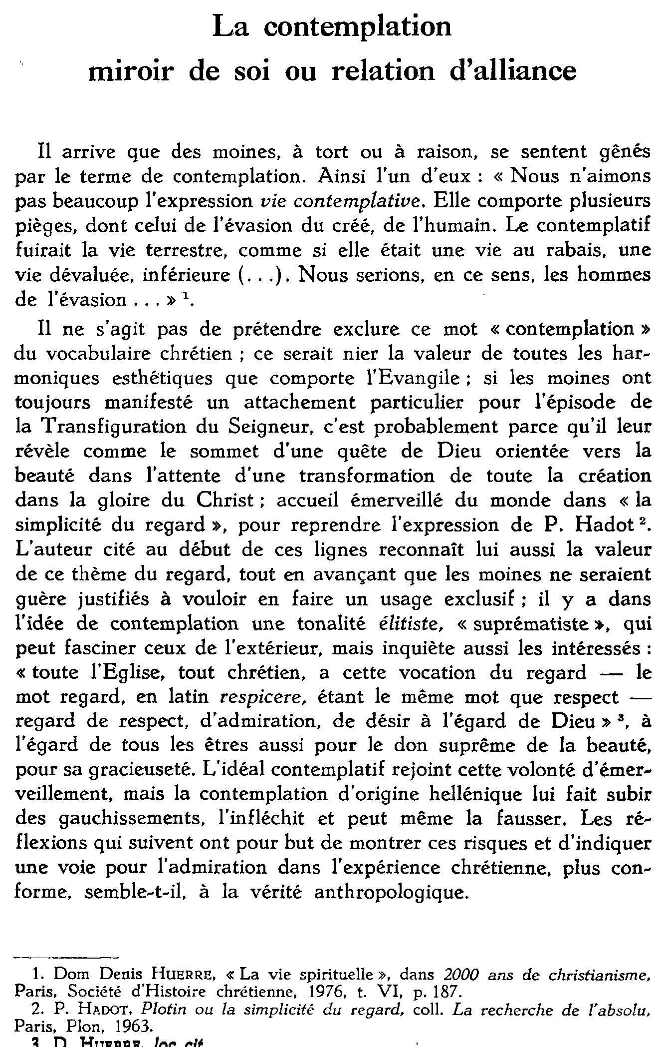 La contemplation miroir de soi ou relation d'alliance