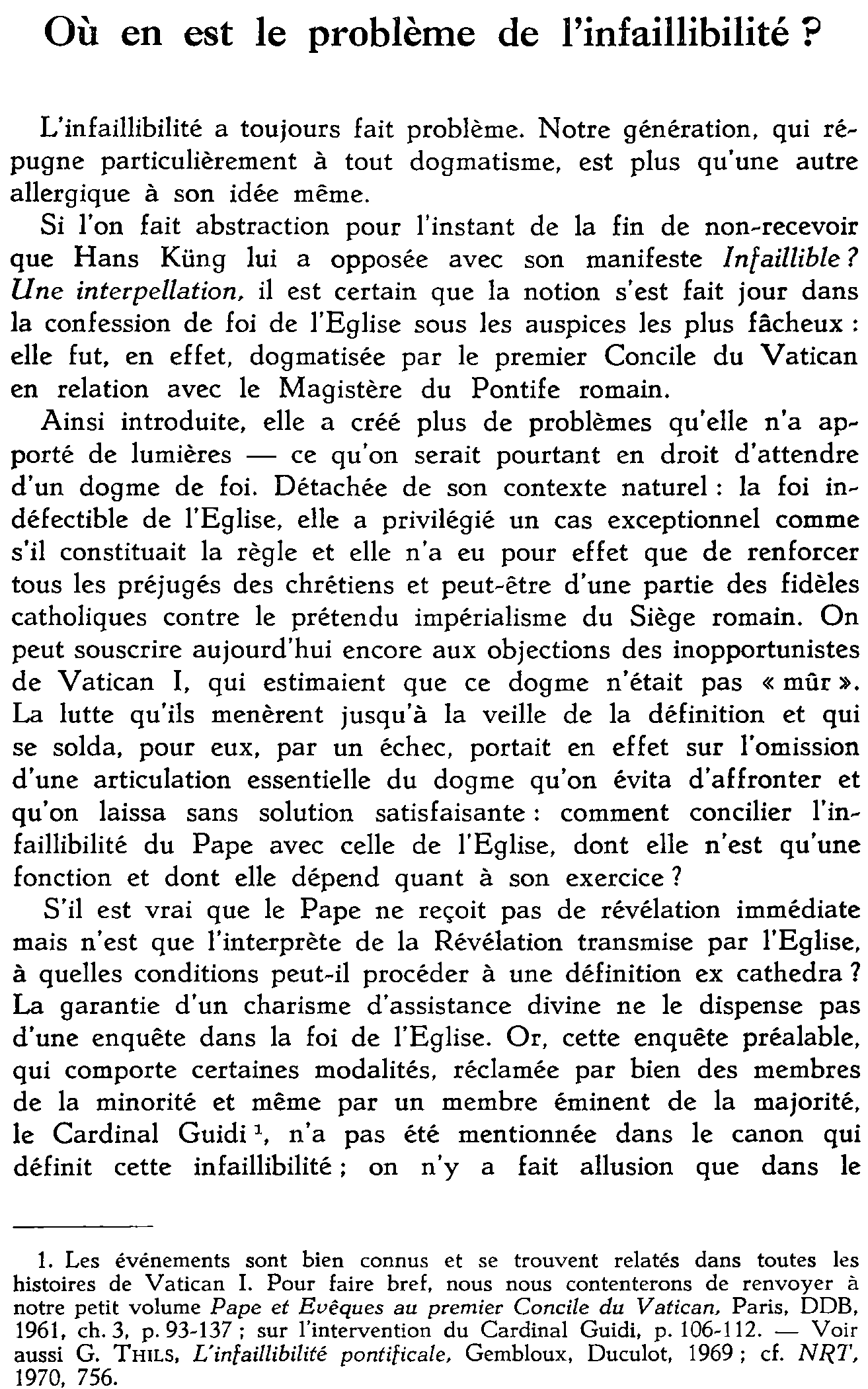 Où en est le problème de l'infaillibilité?