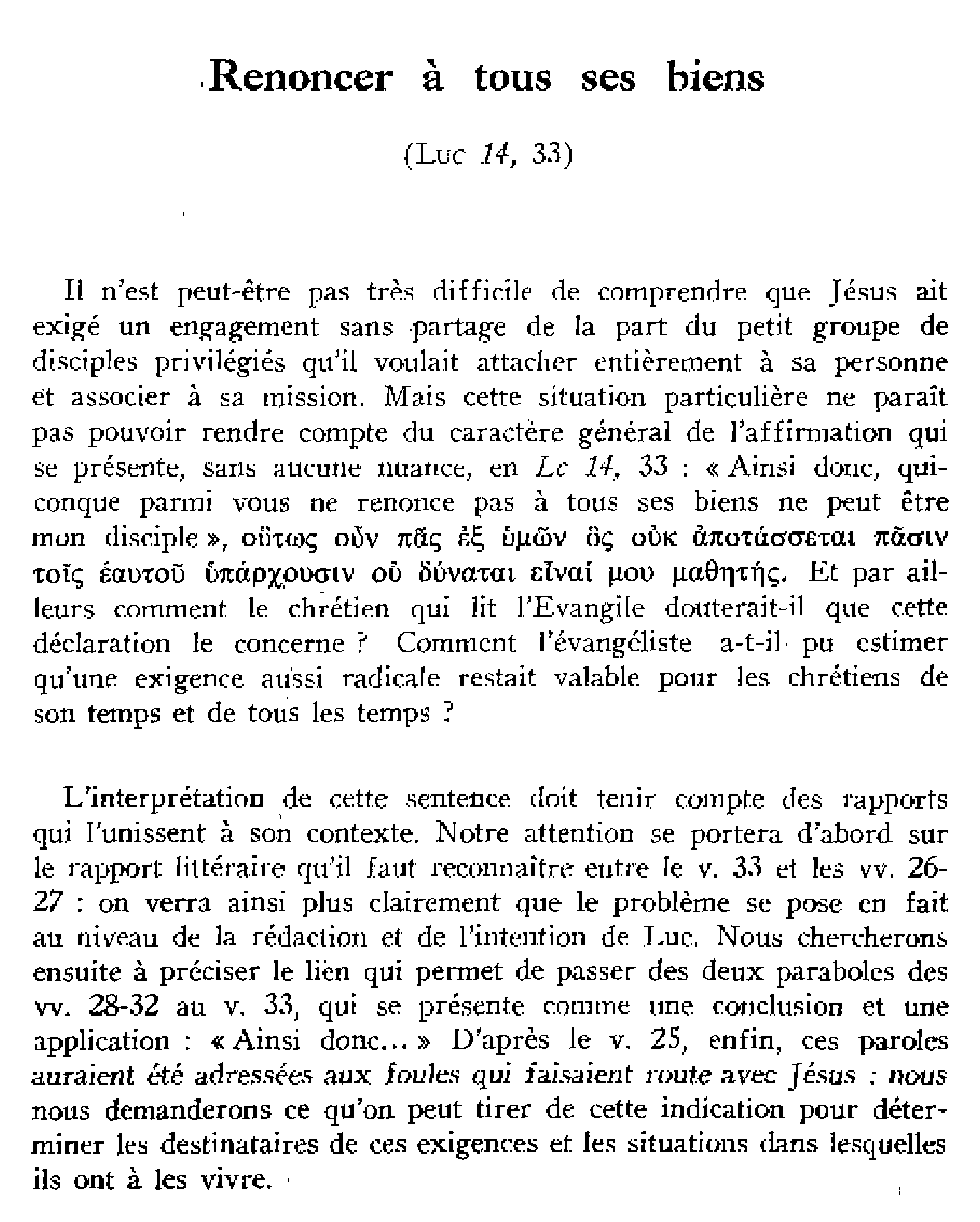 Renoncer à tous ses biens. Luc 14,33