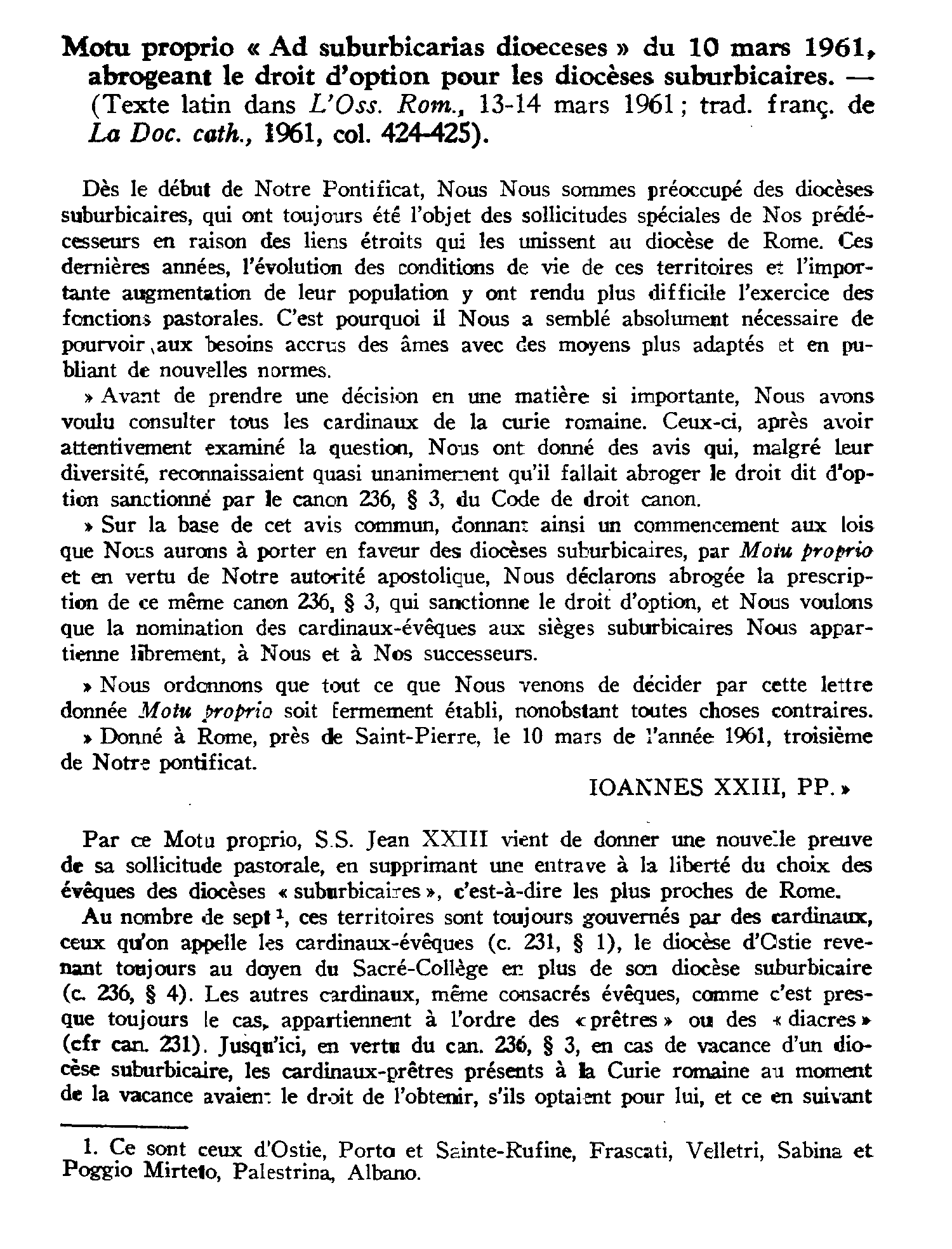 Motu proprio Ad suburbicarias dioceses du 10 mars 1961, abrogeant le droit d'option pour les diocèses suburbicaires.La protection de S. Joseph sur le Concile.Radiomessage de la fête de Pâque (2 avr. 1961).Composition des Commissions préparatoi