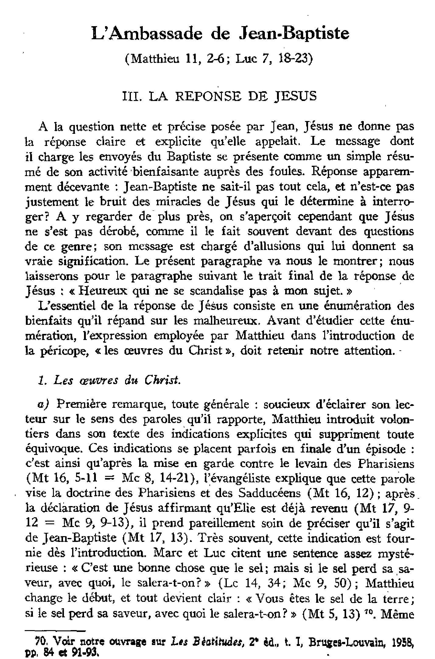 L'ambassade de Jean-Baptiste (Matthieu 11,26; Luc 7,18-23) - suite