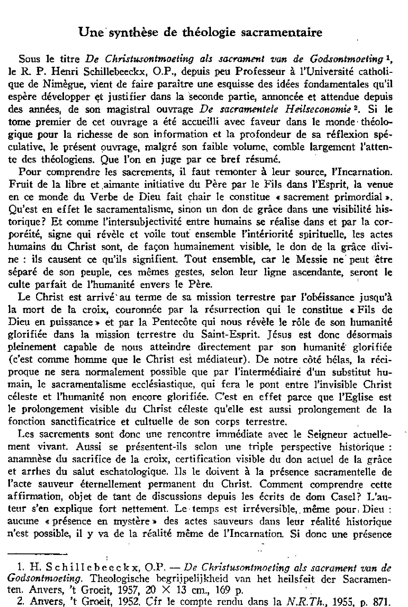 À propos de livres récents: Une synthèse de théologie sacramentaire«Philosophie et Religion»Vrai et fausse mystique?Une importante encyclopédie philosophique