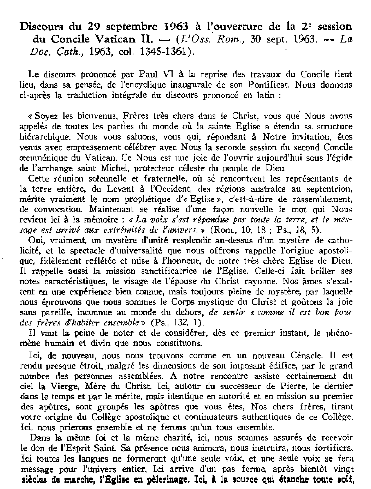 Discours du 29 septembre 1963 à l'ouverture de la 2e session du Concile Vatican II.Allocution du 21 septembre 1963 à la Curie Romaine.À travers les discours de SS Paul VI