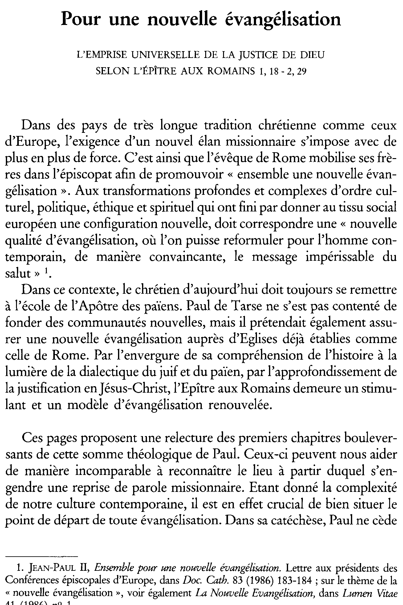Pour une nouvelle évangélisation. L'emprise universelle de la justice de Dieu selon l'épître aux Romains 1,18-2,29