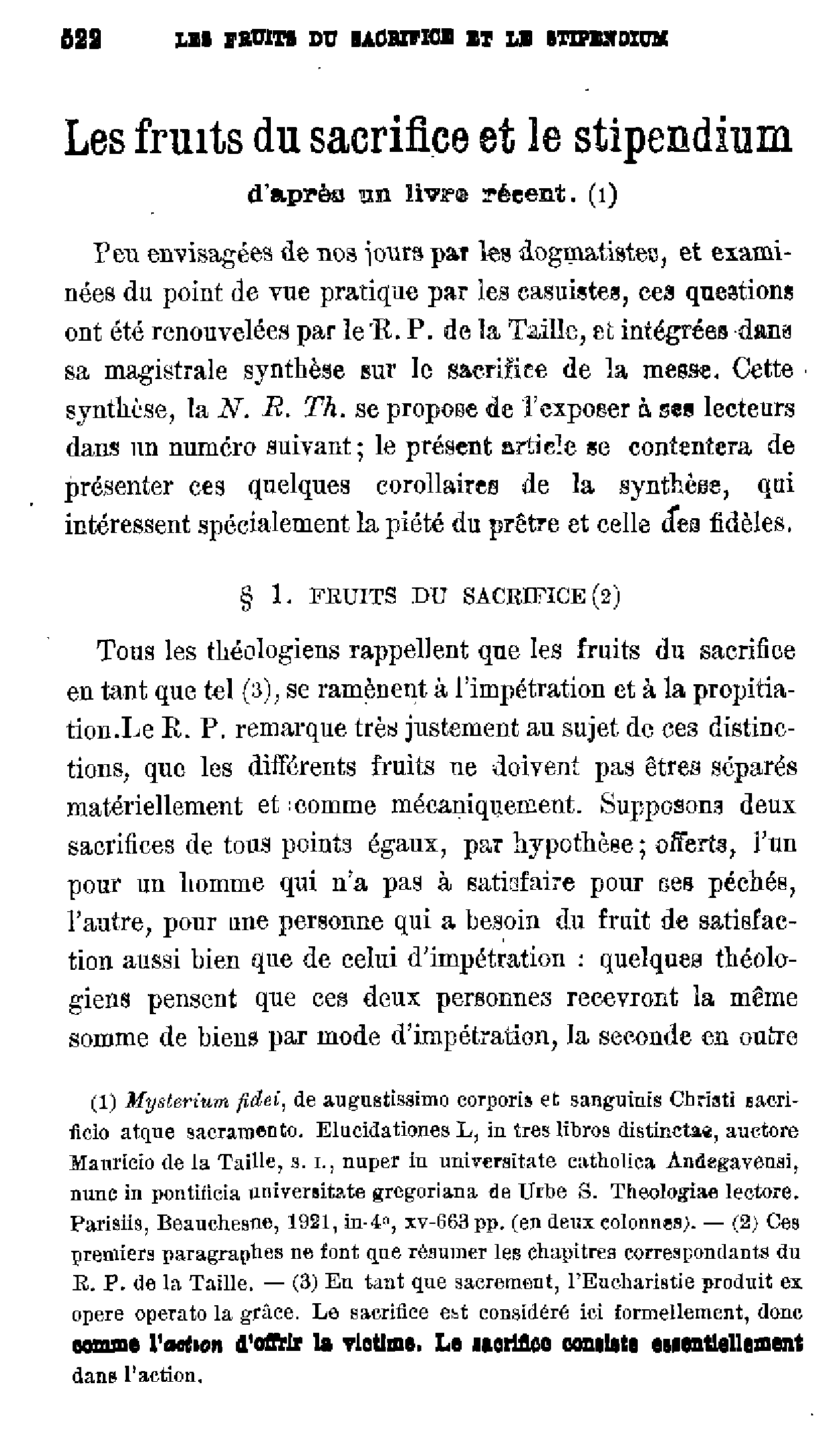 Les fruits du sacrifice et le stipendium