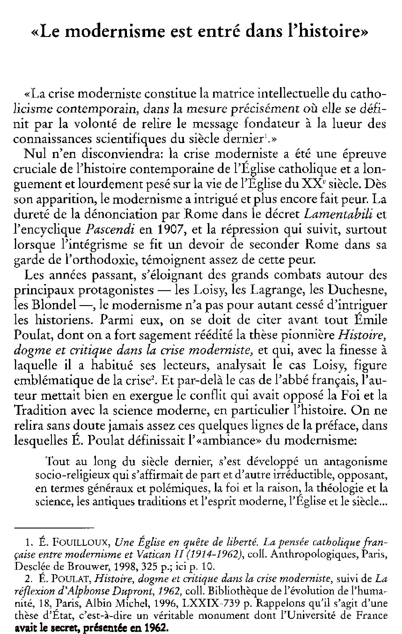 «Le modernisme est entré dans l'histoire»