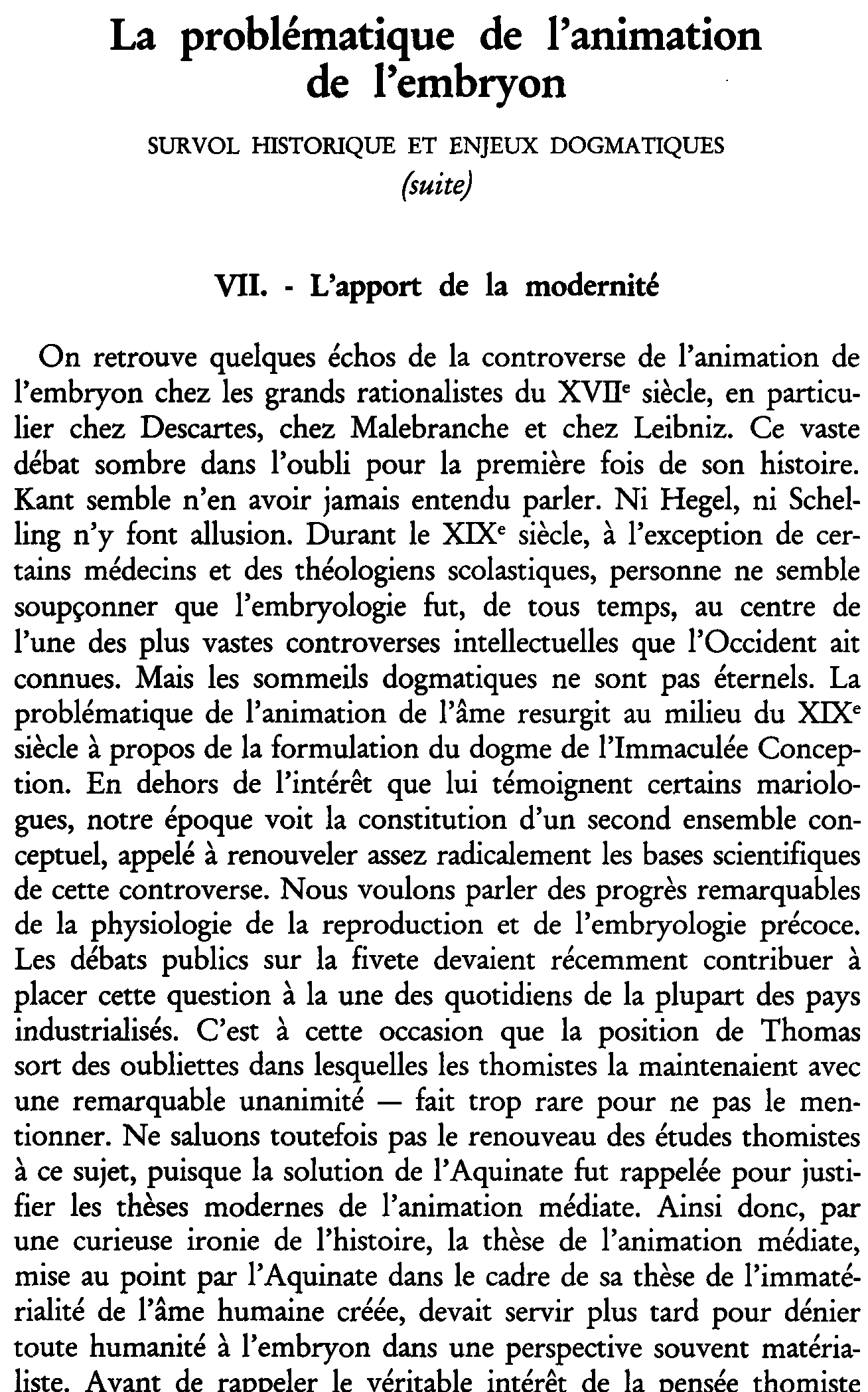 La problématique de l'animation de l'embryon. Survol historique et enjeux dogmatiques (suite et fin)