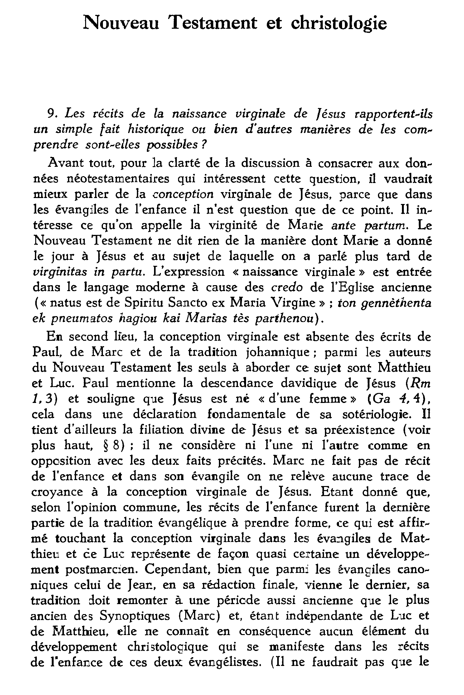 Nouveau Testament et christologie. Questions actuelles (suite)