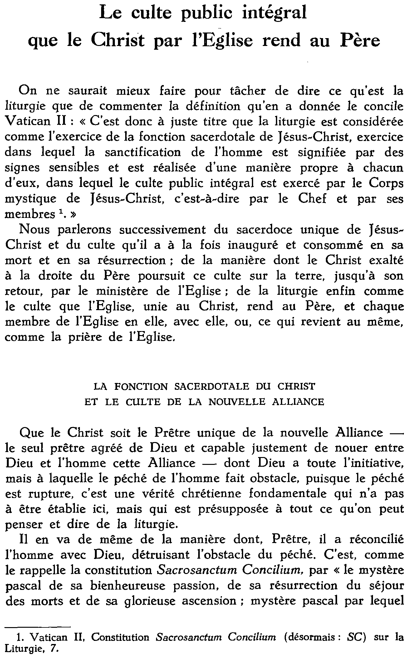 Le culte public intégral que le Christ par l'Église rend au Père
