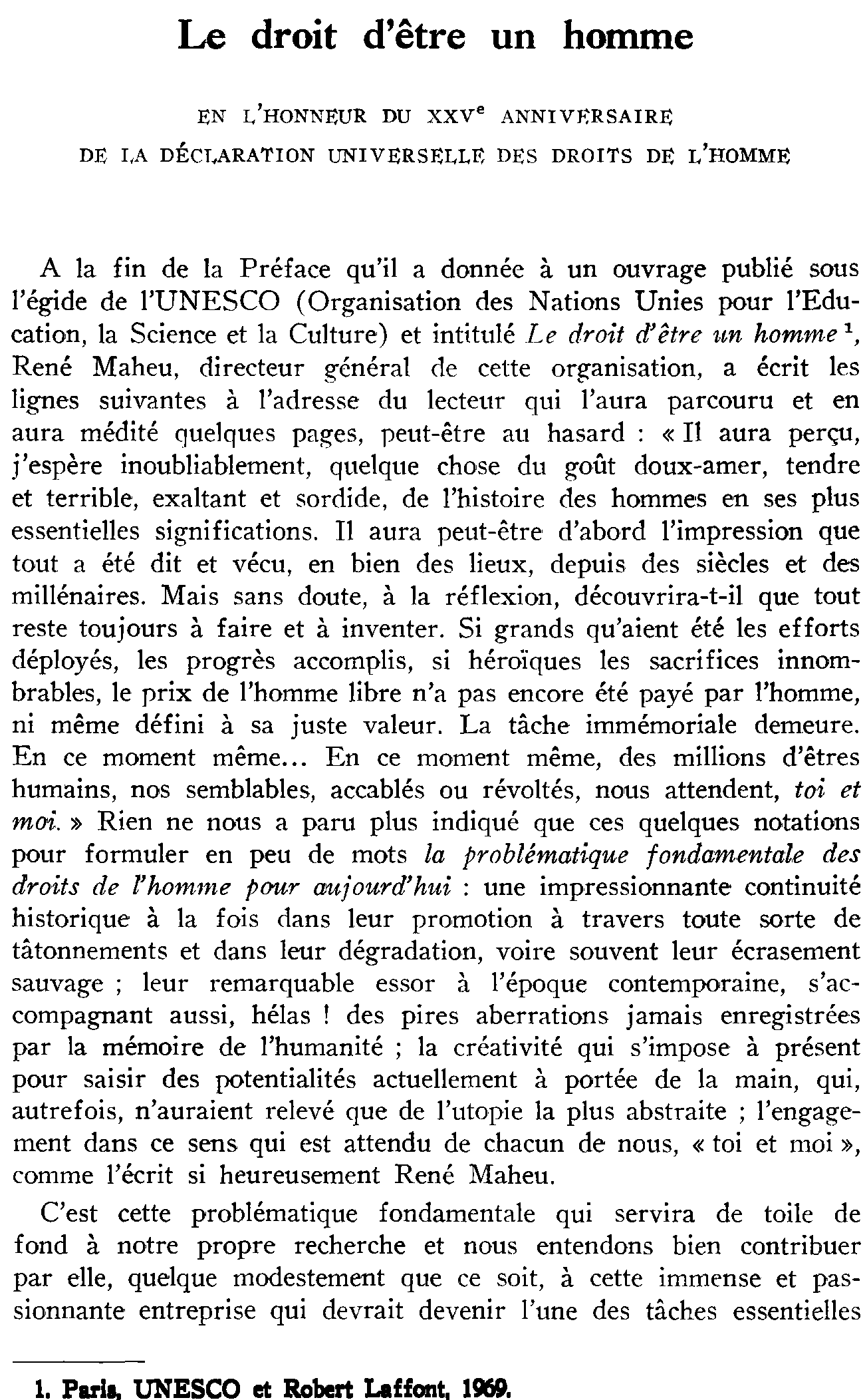 Le droit d'être un homme, en l'honneur du XXVe anniversaire de la Déclaration universelle des Droits de l'homme