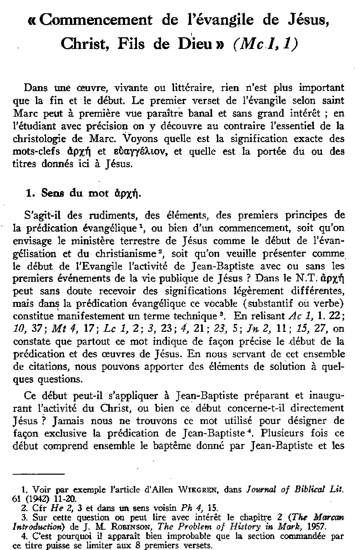 «Commencement de l'évangile de Jésus, Christ, Fils de Dieu» (Marc 1,1)