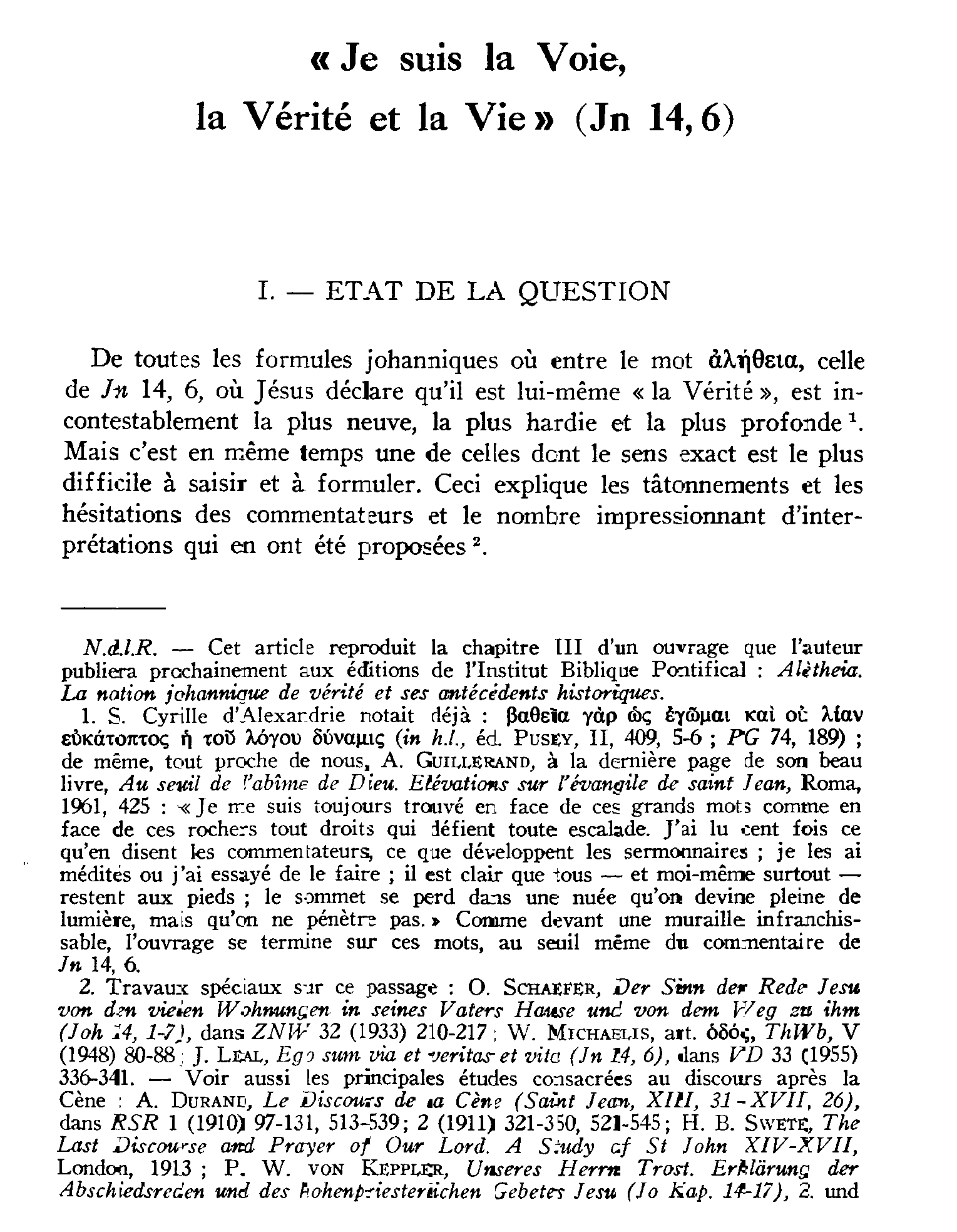 «Je suis la Voie, la vérité et la Vie» (Jean 14,6)