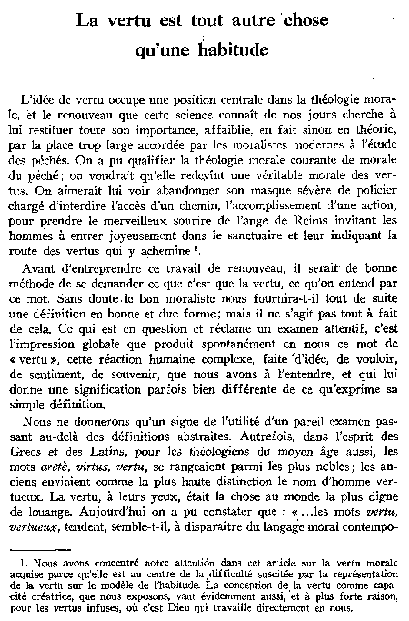 La vertu est tout autre chose qu'une habitude