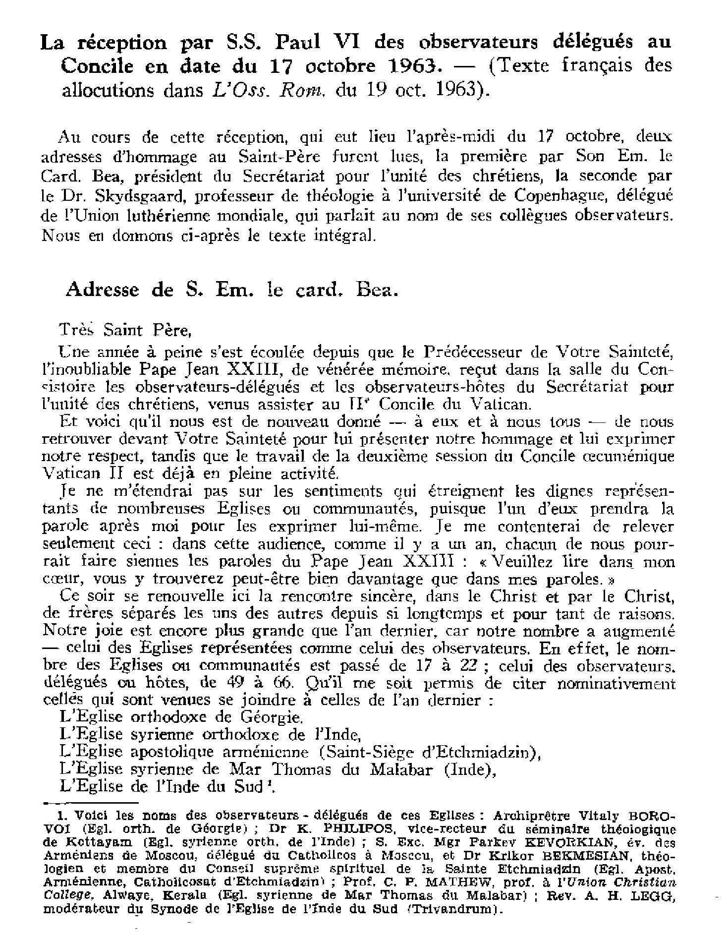 La réception par SS Paul VI des observateurs délégués au Concile en date du 17 oct. 1963.Lettre apostolique Summi Dei Verbum du 4 nov. 1963 sur la vocation et la formation au sacerdoce