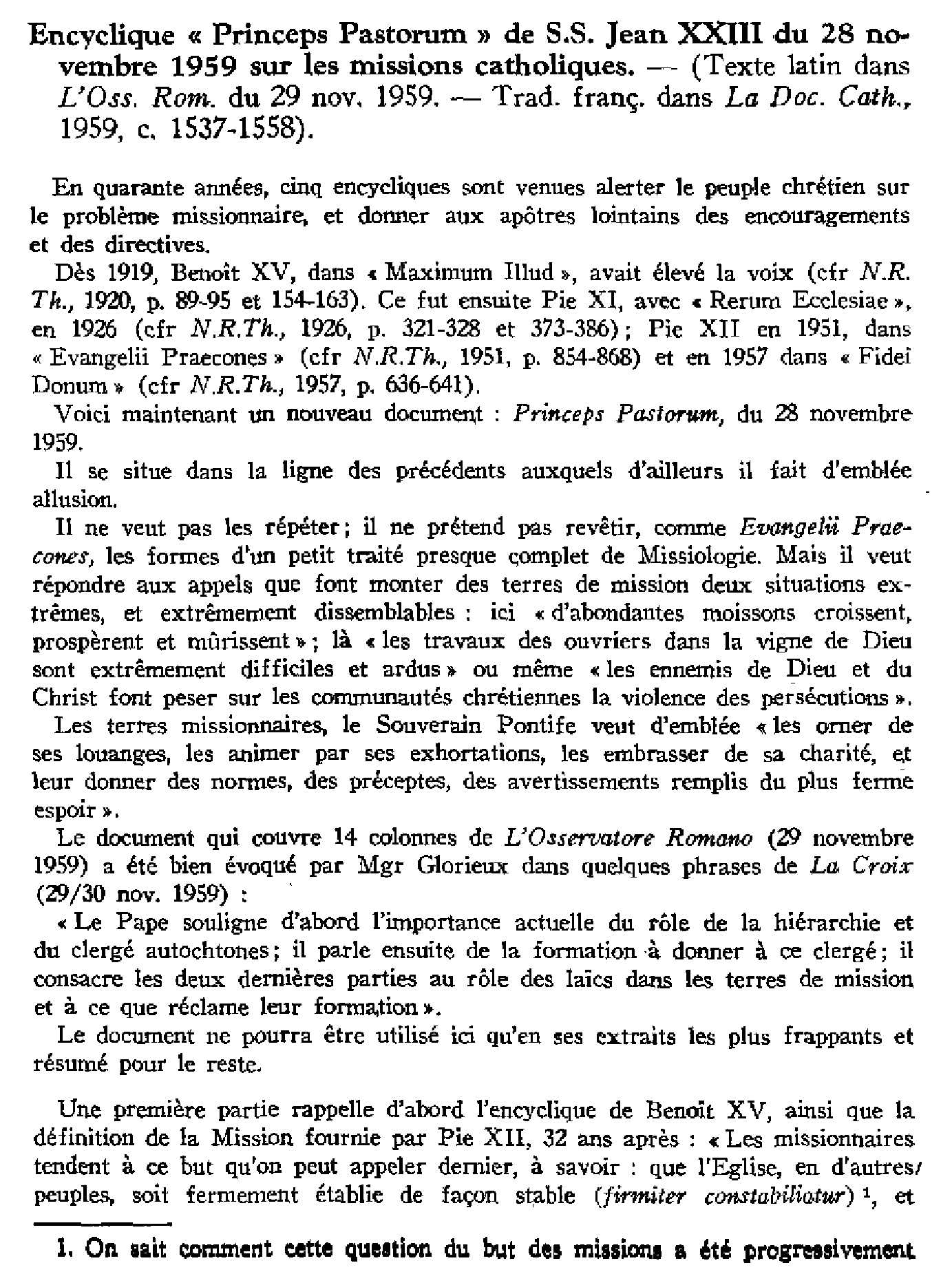 Actes du Souverain Pontife:Encyclique «Princeps Pastorum» sur les missions catholiques.Le «Pater noster»S. Pénitencerie: prière indulgenciée au Saint-Esprit pour le Concile oecuménique