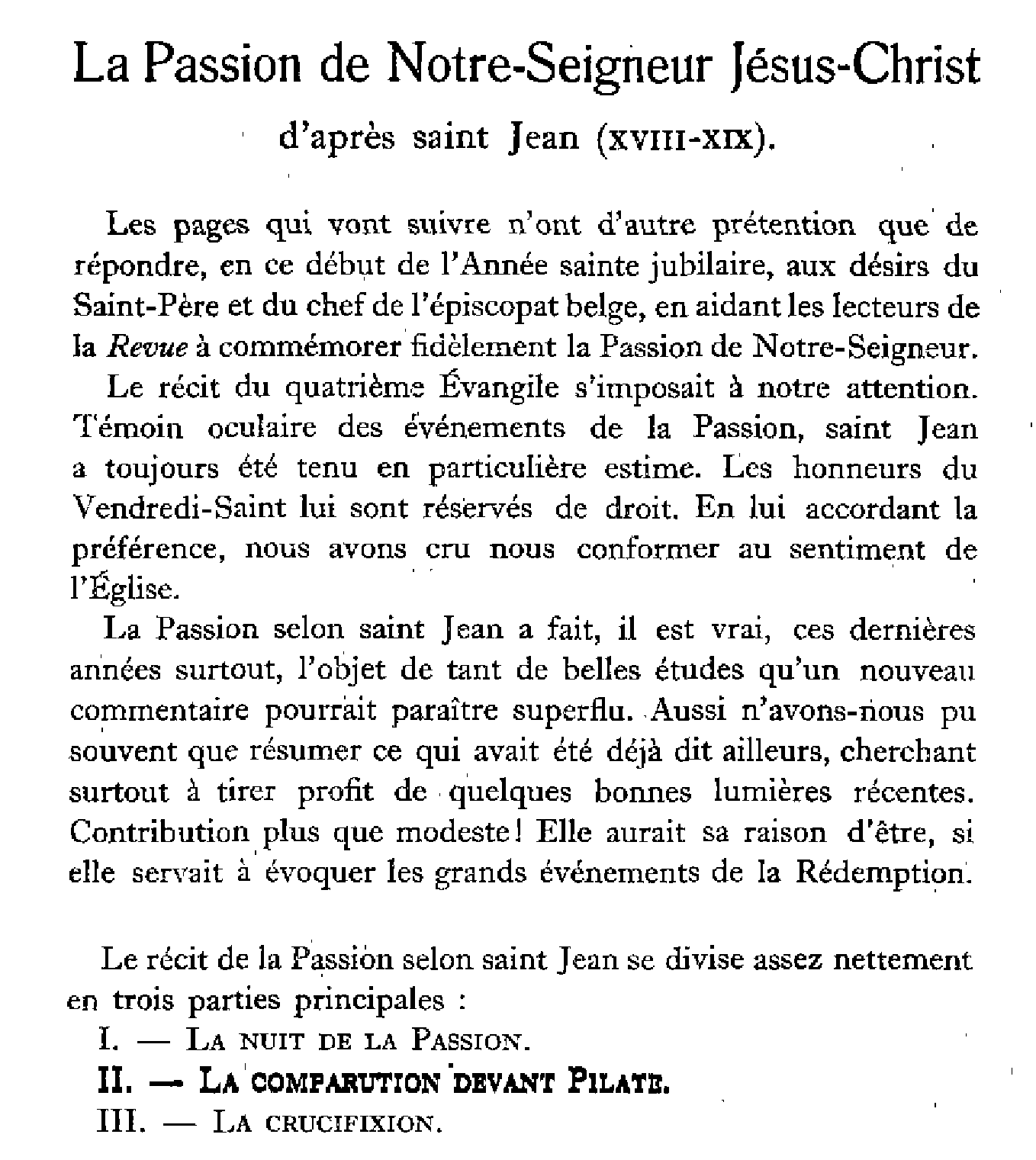 La Passion de Notre-Seigneur Jésus-Christ d'après saint Jean (XVIII-XIX)