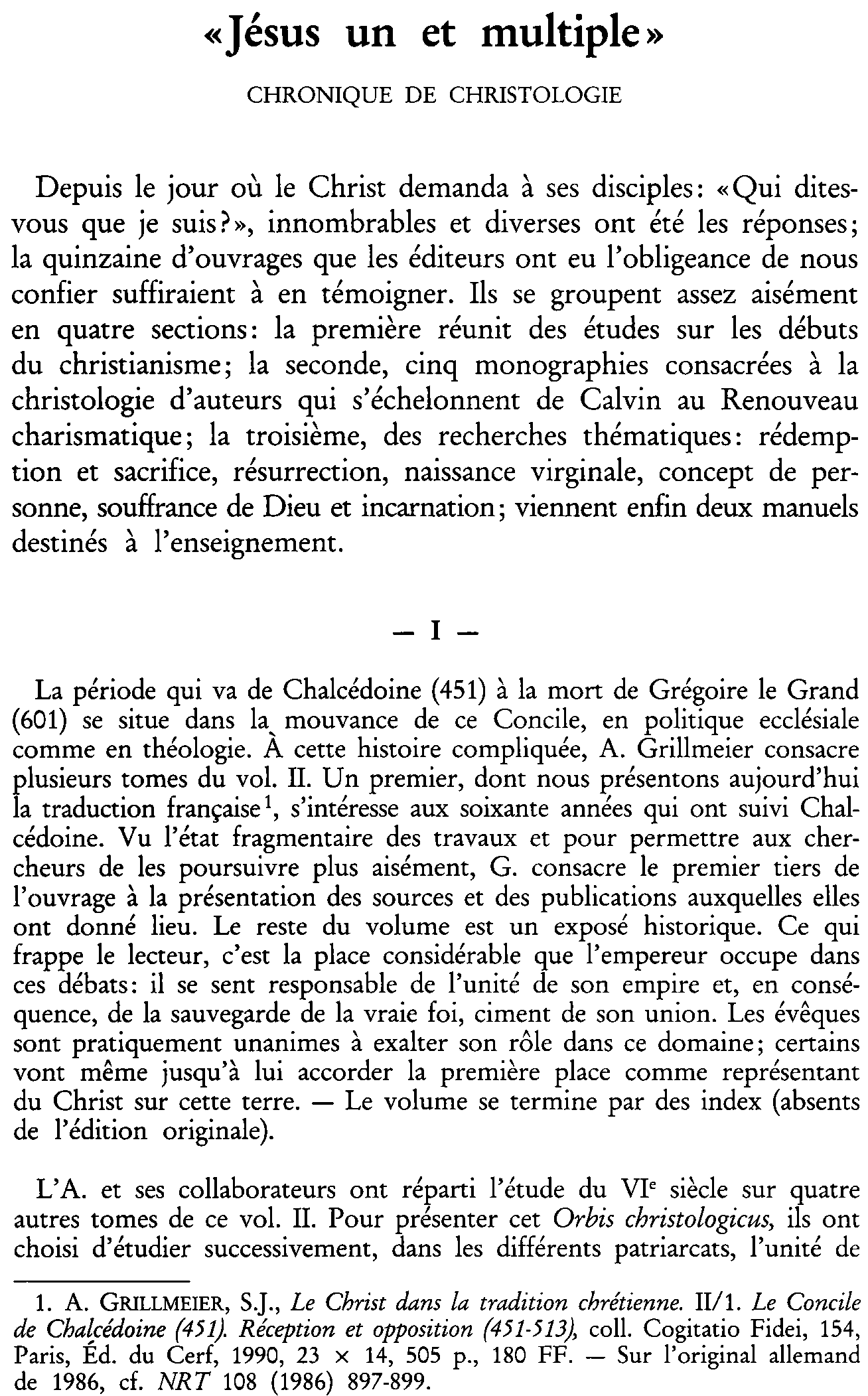 «Jésus un et multiple.» Chronique de christologie