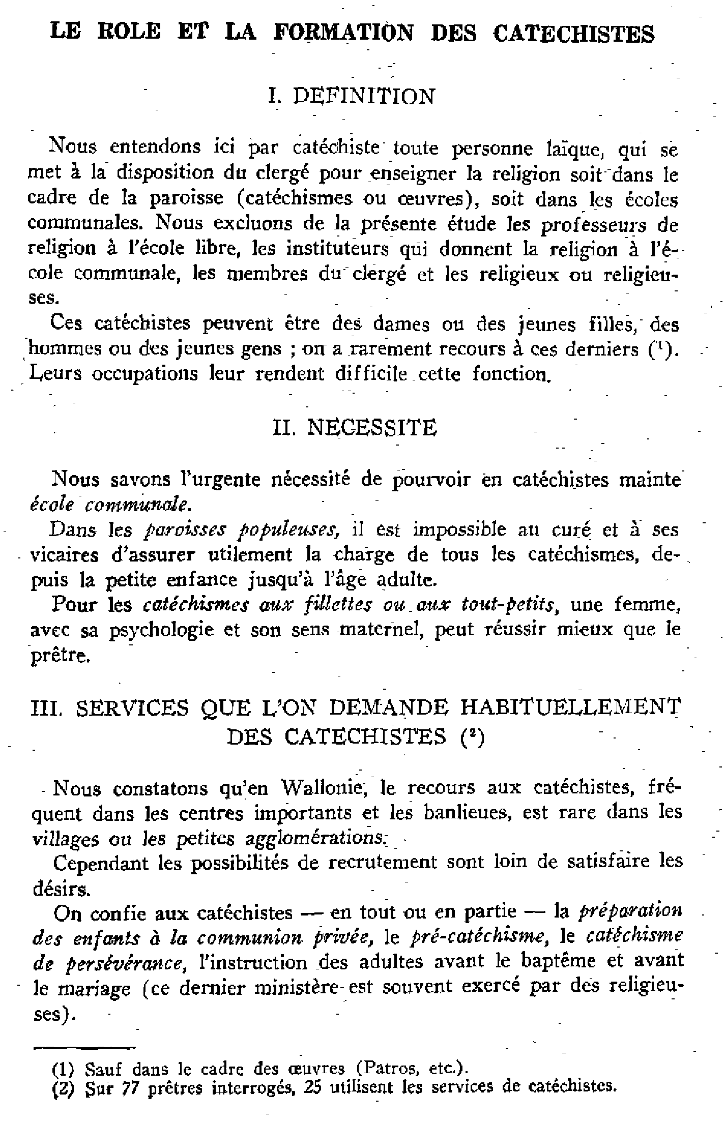 Le rôle et la formation des catéchistes.