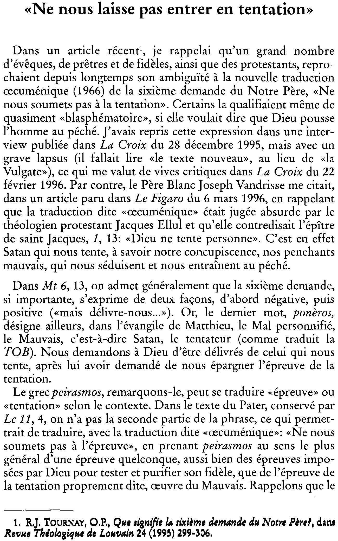 «Ne nous laisse pas entrer en tentation»