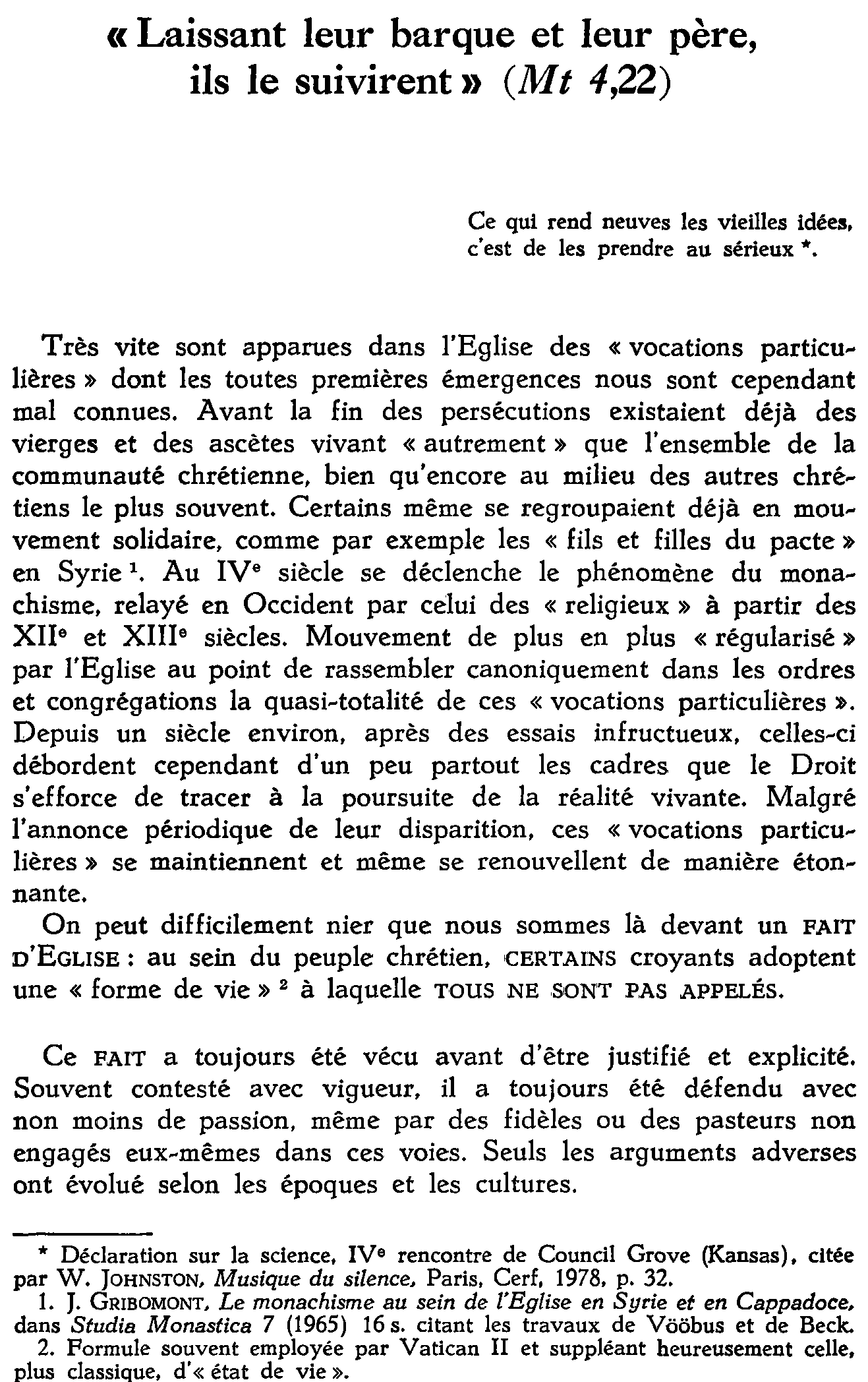 «Laissant leur barque et leur père, ils le suivirent» (Matthieu 4,22)