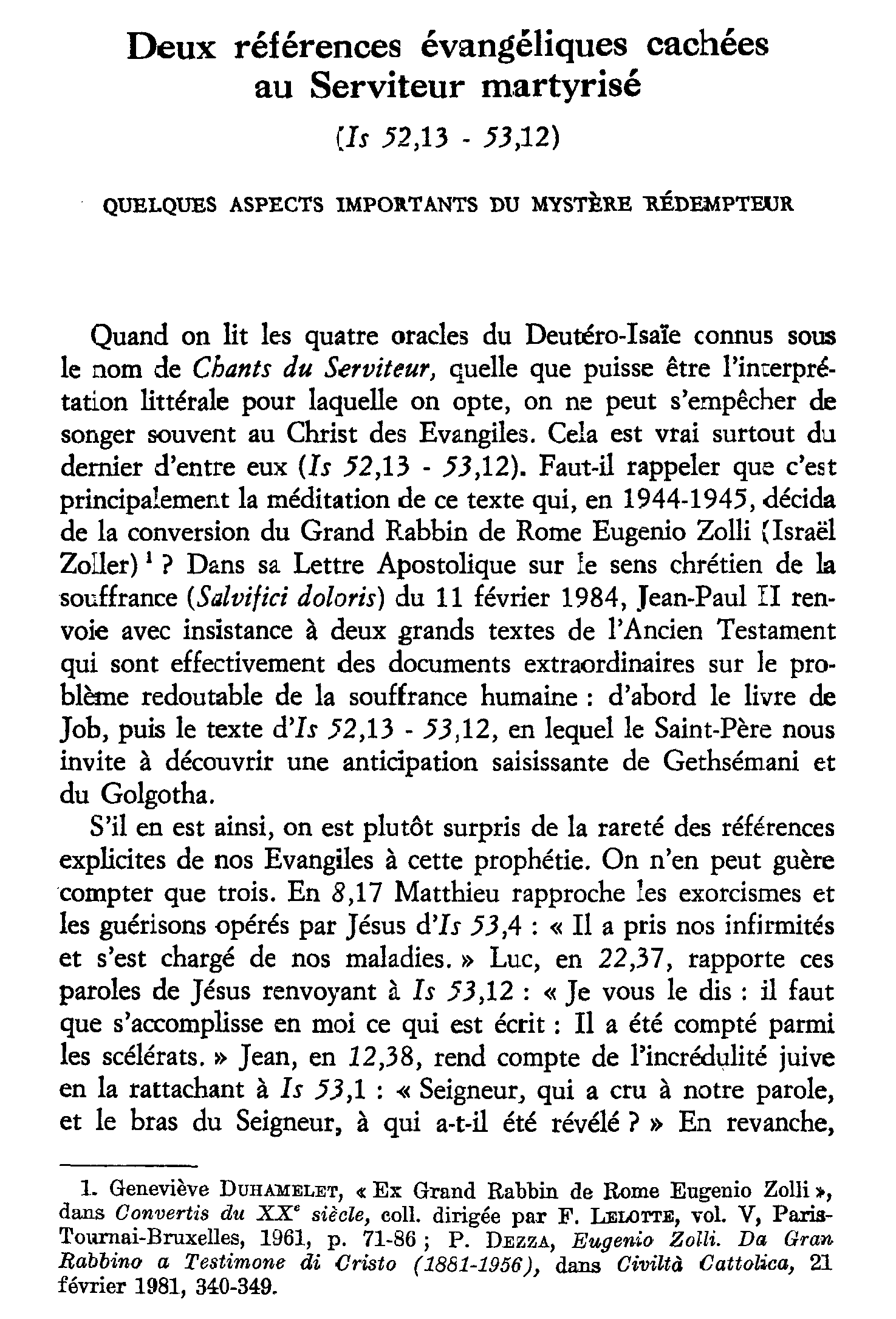 Deux références évangéliques cachées au Serviteur martyrisé (Isaïe 52,13 - 53,12)